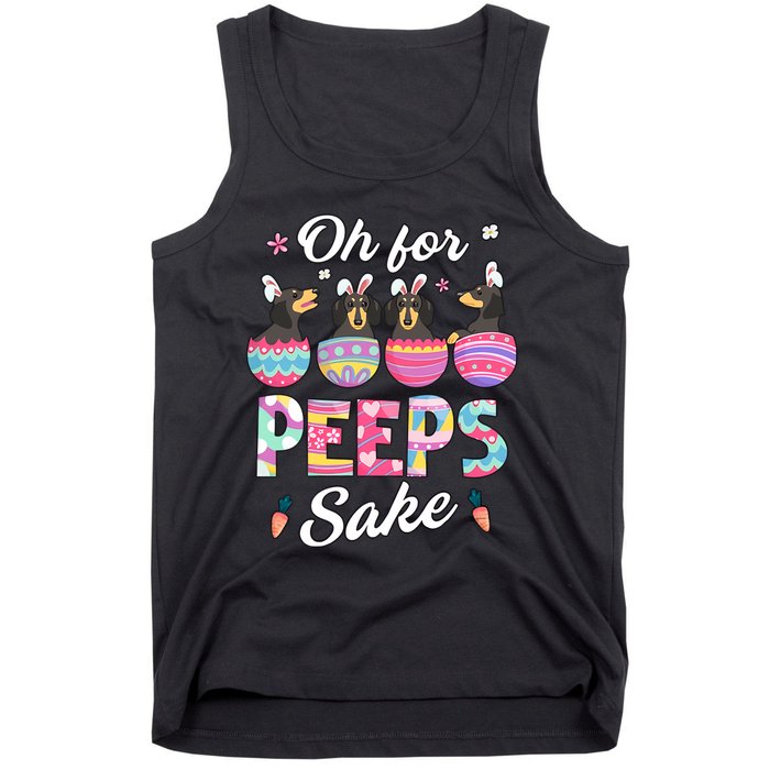 Oh For Peepss Sake Dachshund Easter Daschund Bunny Doxi Dog Tank Top