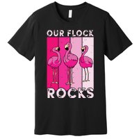 Our Flock Rocks For Man Woman Premium T-Shirt