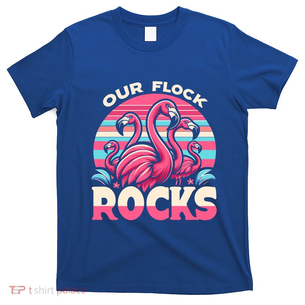 Our Flock Rocks Flamingos Lover Family Vacation Gift T-Shirt