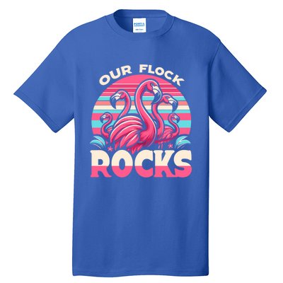 Our Flock Rocks Flamingos Lover Family Vacation Gift Tall T-Shirt