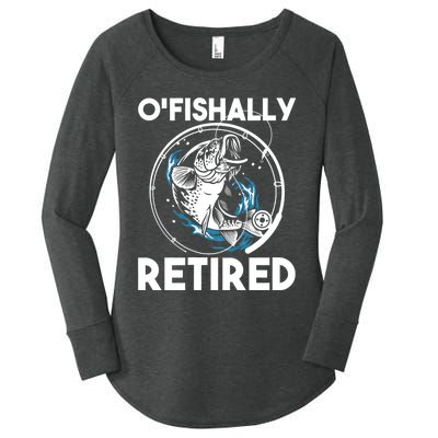 O Fishally Retired Retirement Retiree Fishing Fisher Women's Perfect Tri Tunic Long Sleeve Shirt