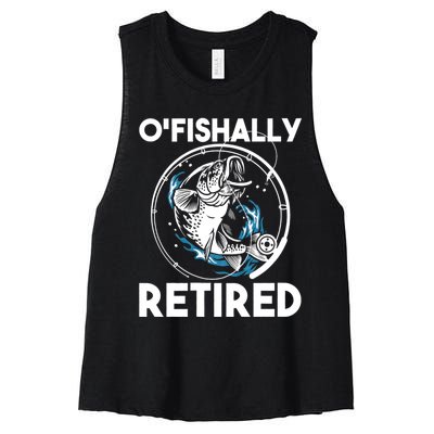 O Fishally Retired Retirement Retiree Fishing Fisher Women's Racerback Cropped Tank