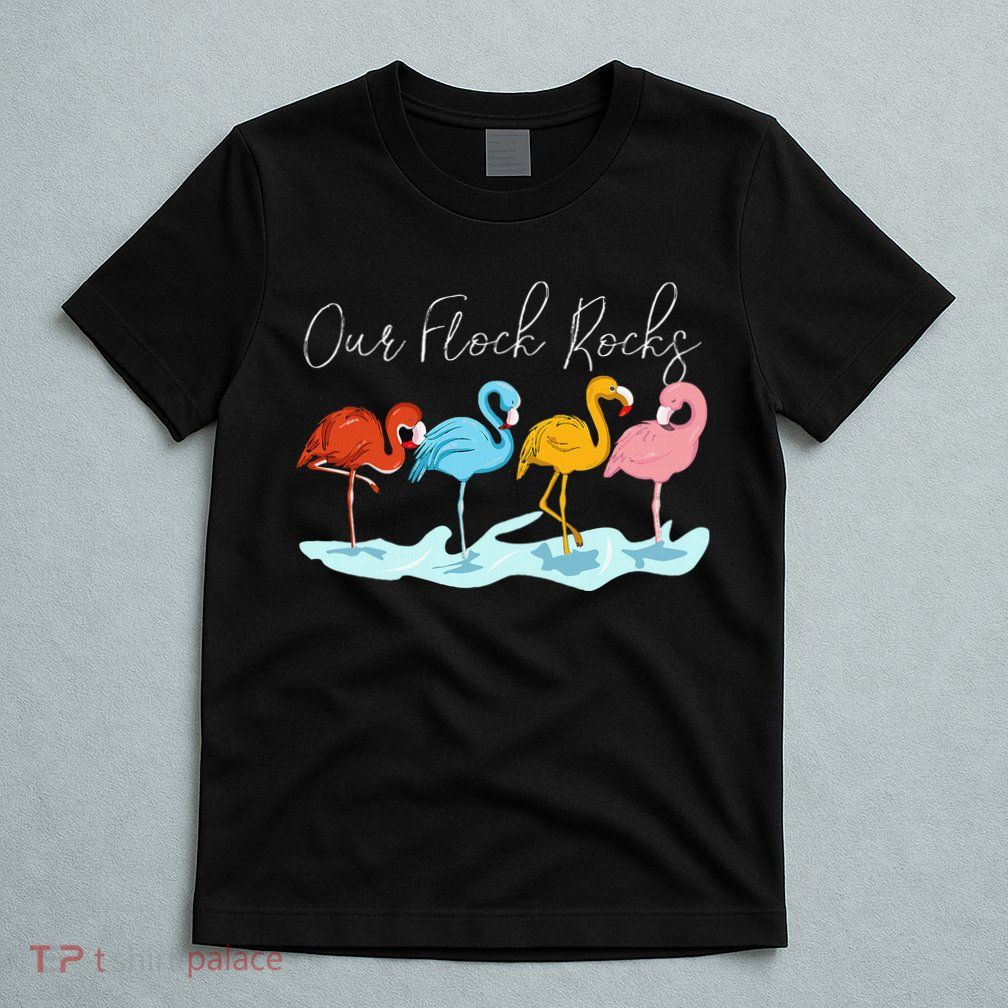 Our Flock Rocks Flamingos Lover Family T-Shirt