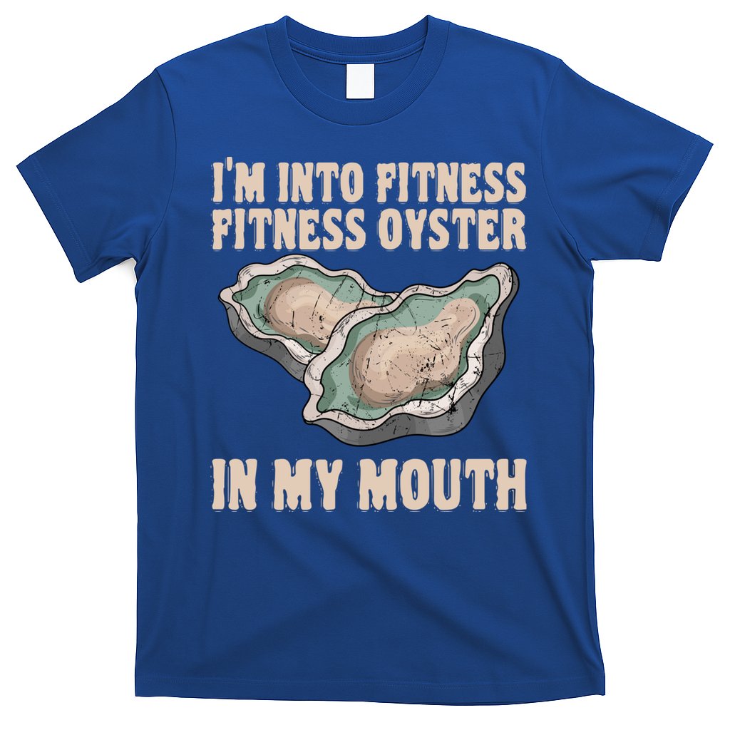 Oyster Fitness Shucker Shish Seafood Bivalve Mollusks Meaningful Gift T-Shirt