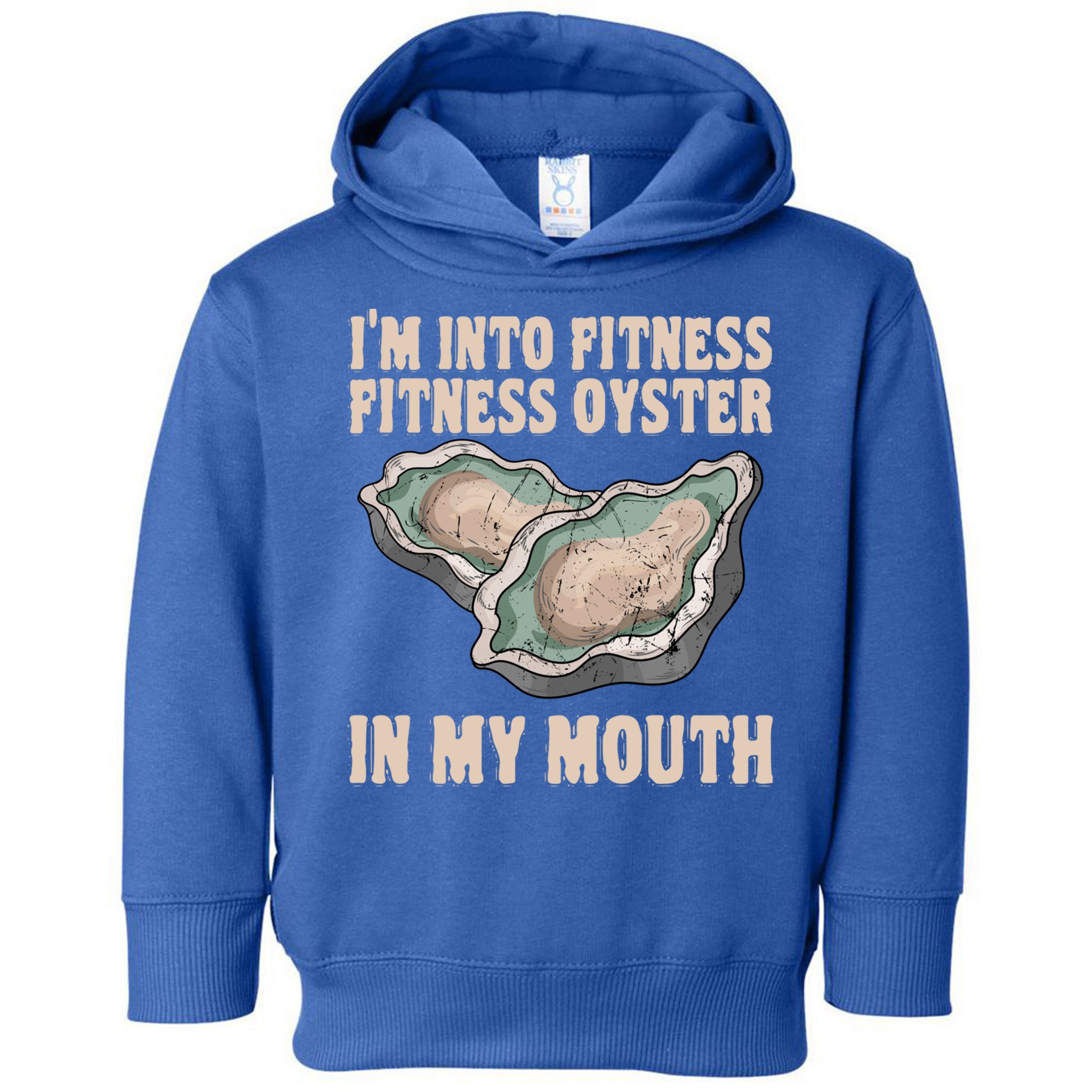 Oyster Fitness Shucker Shish Seafood Bivalve Mollusks Meaningful Gift Toddler Hoodie