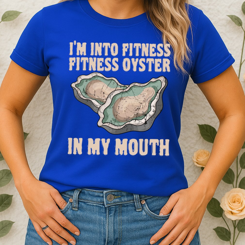 Oyster Fitness Shucker Shish Seafood Bivalve Mollusks Meaningful Gift Womens T-Shirt