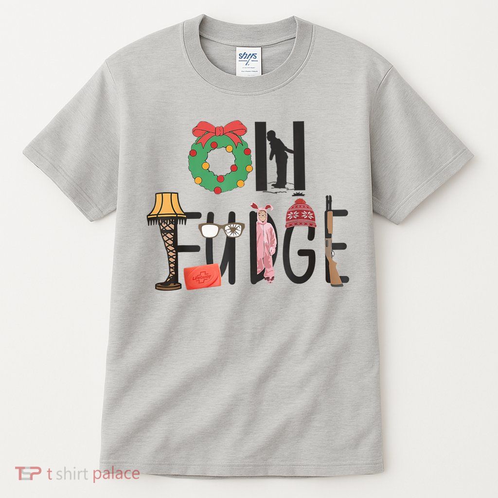 Oh Fudge Santa Hat Christmas Story Family Christmas Tall T-Shirt