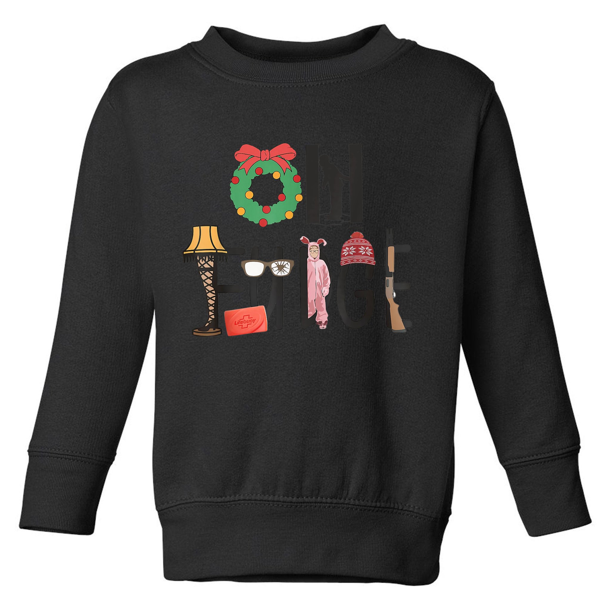 Oh Fudge Santa Hat Christmas Story Family Christmas Toddler Sweatshirt