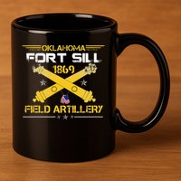 OKLAHOMA FORT SILL 1869 FIELD ARTILLERY 11oz C Handle Ceramic Mug