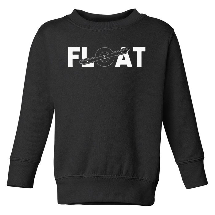 Onewheel Float Skateboard One Wheel Toddler Sweatshirt