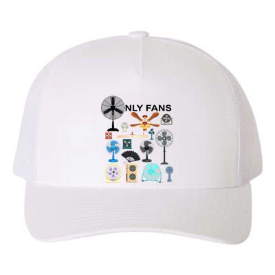 Only Fan Set Funny Ventilators And Fans Yupoong Adult 5-Panel Trucker Hat