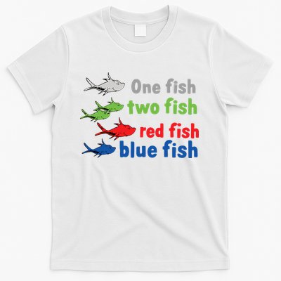 One Fish Two Fish Red Fish Blue Fish Teacher Reading Week T-Shirt