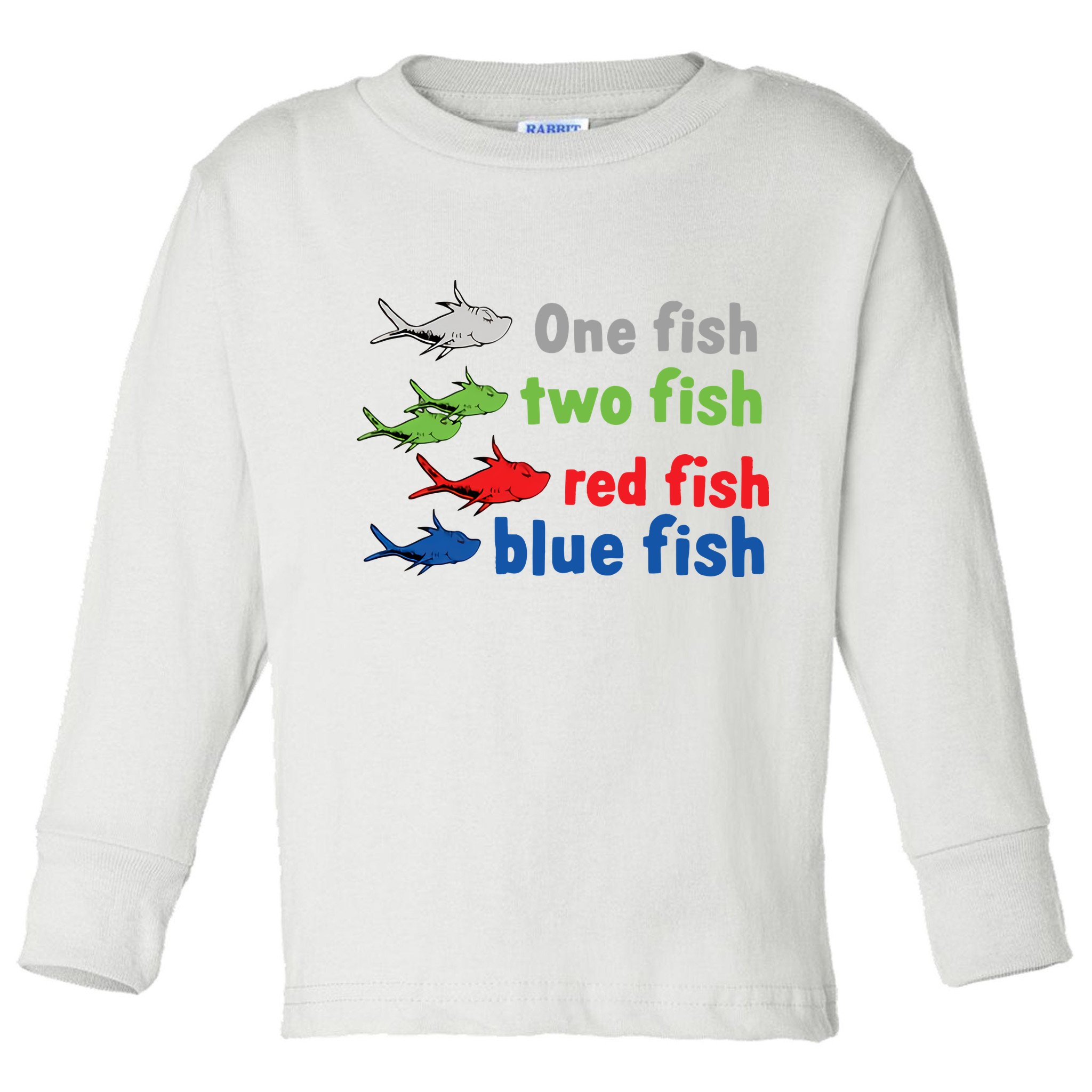 One Fish Two Fish Red Fish Blue Fish Teacher Reading Week Toddler Long Sleeve Shirt