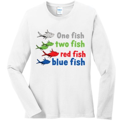 One Fish Two Fish Red Fish Blue Fish Teacher Reading Week Ladies Long Sleeve Shirt