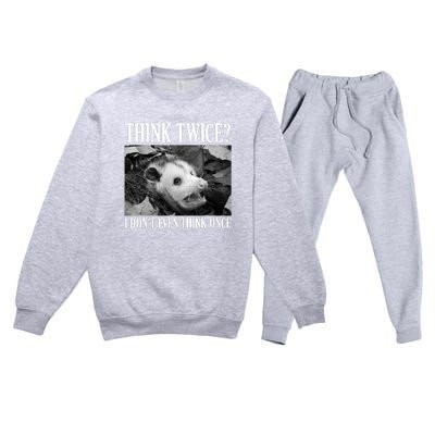 Opossum Funny Think Twice I Don't Even Think Once Possum Premium Crewneck Sweatsuit Set