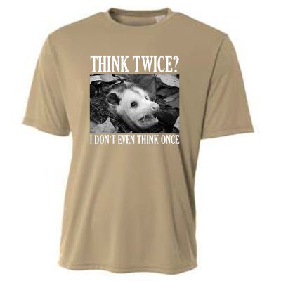 Opossum Funny Think Twice I Don't Even Think Once Possum Cooling Performance Crew T-Shirt