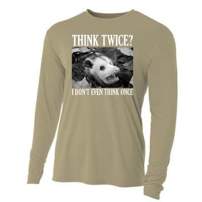 Opossum Funny Think Twice I Don't Even Think Once Possum Cooling Performance Long Sleeve Crew