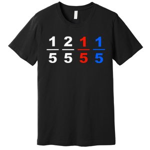 One Fifth Two Fifth Red Fifth Blue Fifth Funny Math Humor Premium T-Shirt