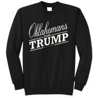 Oklahoma For Trump 2024 Second President Election Tall Sweatshirt