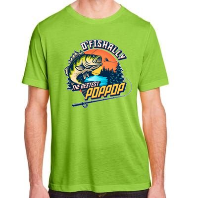 O Fishally The Bestest PopPop Adult ChromaSoft Performance T-Shirt