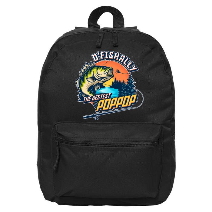 O Fishally The Bestest PopPop 16 in Basic Backpack