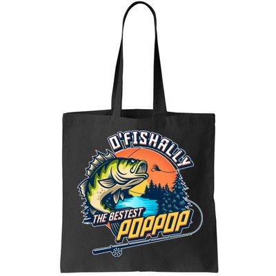 O Fishally The Bestest PopPop Bag