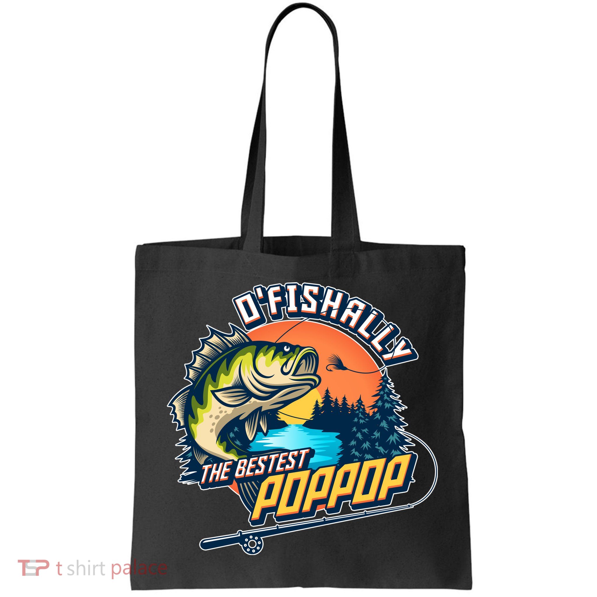 O Fishally The Bestest PopPop Bag