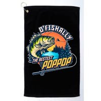 O Fishally The Bestest PopPop Golf Towel