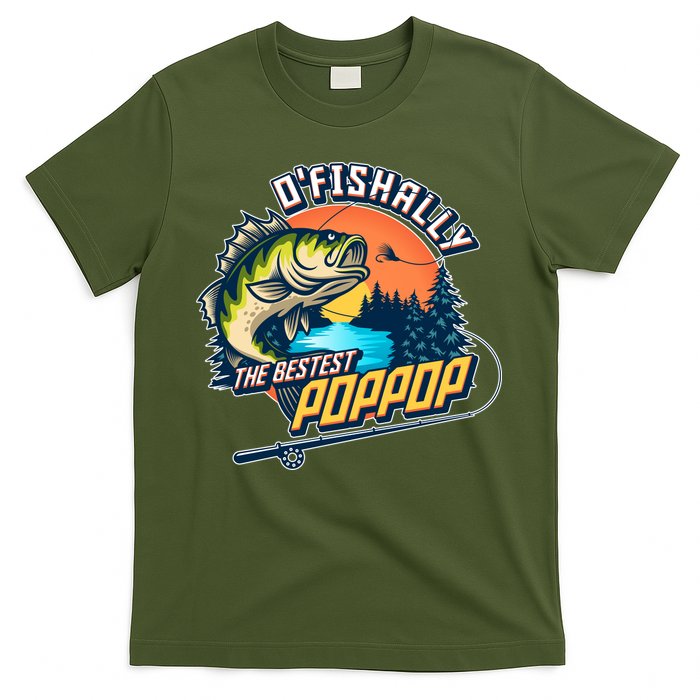 O Fishally The Bestest PopPop T-Shirt