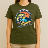 O Fishally The Bestest PopPop T-Shirt