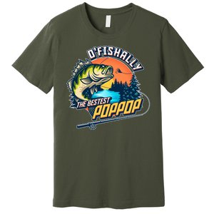 O Fishally The Bestest PopPop Premium T-Shirt