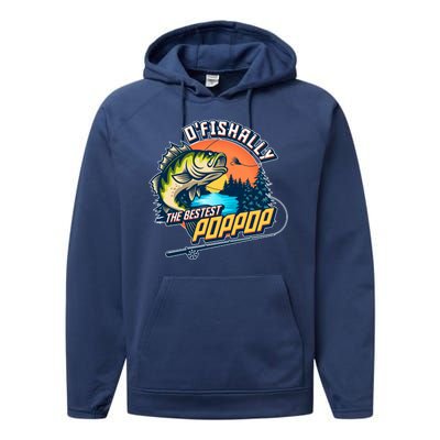 O Fishally The Bestest PopPop Performance Fleece Hoodie