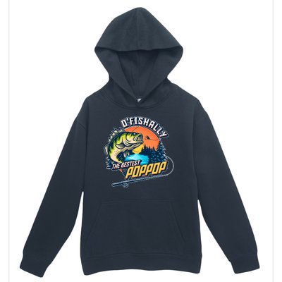 O Fishally The Bestest PopPop Urban Pullover Hoodie