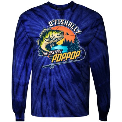 O Fishally The Bestest PopPop Tie-Dye Long Sleeve Shirt