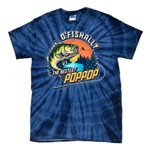 O Fishally The Bestest PopPop Tie-Dye T-Shirt