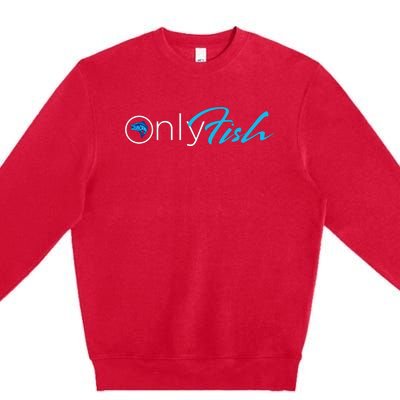 Onlyfish Fishing Tee Premium Crewneck Sweatshirt