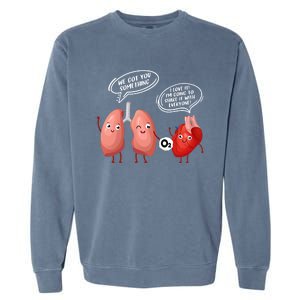 Oxygen For The Heart Lungs Doctor Gift Garment-Dyed Sweatshirt