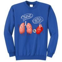 Oxygen For The Heart Lungs Doctor Gift Tall Sweatshirt