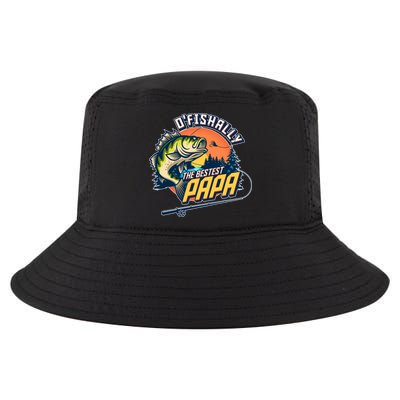 O Fishally The Bestest Papa Cool Comfort Performance Bucket Hat