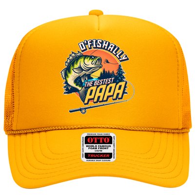 O Fishally The Bestest Papa Trucker Hat