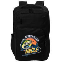 O Fishally The Bestest Uncle Impact Tech Backpack