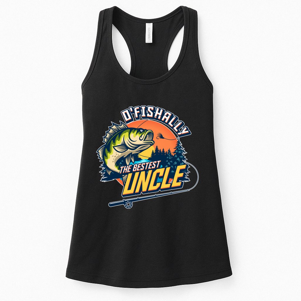 O Fishally The Bestest Uncle Womens Tank Top