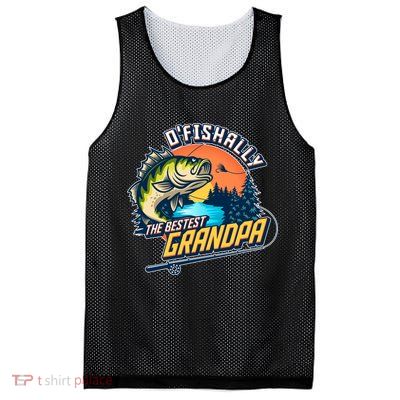 O Fishally The Bestest Grandpa Mesh Reversible Basketball Jersey Tank