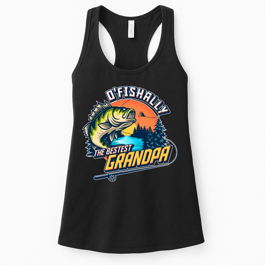 O Fishally The Bestest Grandpa Womens Tank Top