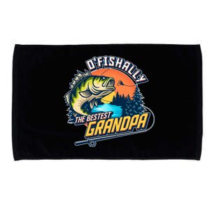 O Fishally The Bestest Grandpa Microfiber Hand Towel