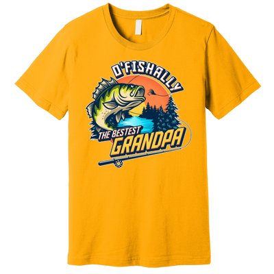 O Fishally The Bestest Grandpa Premium T-Shirt