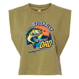 O Fishally The Bestest Dad Garment-Dyed Women's Muscle Tee