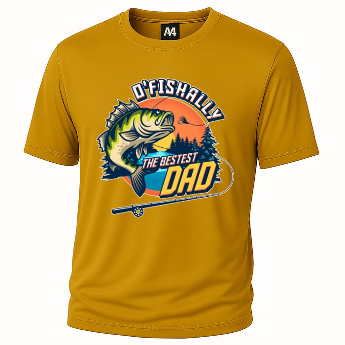 O Fishally The Bestest Dad Cooling Performance Crew T-Shirt