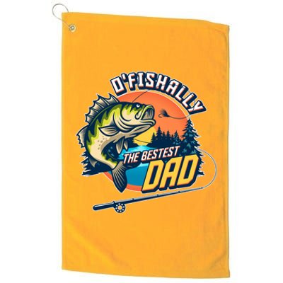 O Fishally The Bestest Dad Platinum Collection Golf Towel