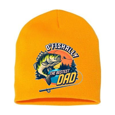 O Fishally The Bestest Dad Short Acrylic Beanie